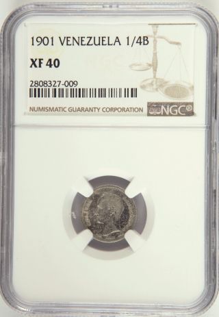 Venezuela Silver Coin 1/4 Bolivar 1901 Xf40 Graded Ngc Rare Date