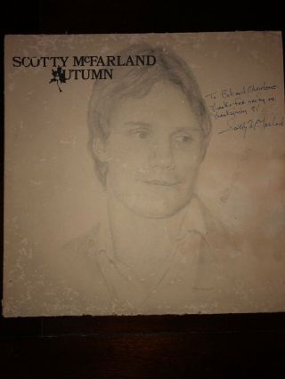 Rare Signed Private Folk Jazzy Boogie Lp : Scotty Mcfarland Autumn 1980 Record