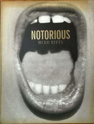 Notorious By Ritts,  Herb Rare Out Of Print Rare
