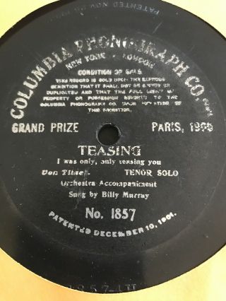 Rare 1900 Columbia Phonograph Co.  78 No 1857 Teasing - Tenor Solo Billy Murray