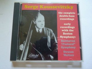 Koussevitzky: Complete Double Bass Recordings,  Early Recordings Cd Rare Oop