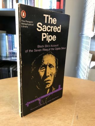 Sacred Pipe Native American Black Elk Seven Rites Oglala Sioux Ritual Rare
