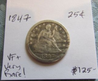 Rare 1847 Seated Liberty Quarter - - - - - - Key Date - - - - - Only 734k Minted - - - - - Vf,