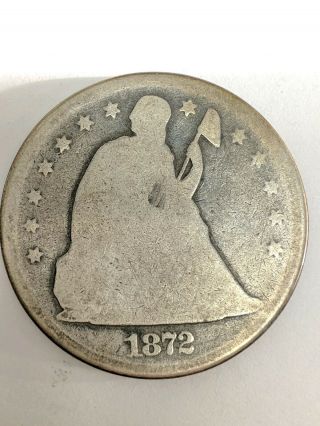 1872 Seated Liberty Silver Dollar Rare Coin U.  S.  Collectors Coin