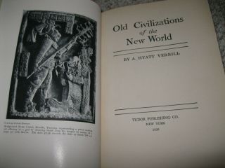 A.  HYATT VERRILL AMERICAN INDIAN CIVILIZATIONS 1938 RARE BOOK IN JACKET 3