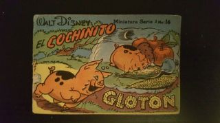 Rare,  Early 1946 Miniature Disney Comic 16,  El Cochinito/pig Gloton Mexican Comic