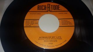 Red Droze Oh What A Dream / Woman Of My Life 45 Rich - R - Tone 4103 Rare Bluegrass