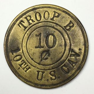 Troop B 10th U.  S.  Cav.  10¢ Military Token - Ft Thomas,  Az - Rare - 10th Calvary
