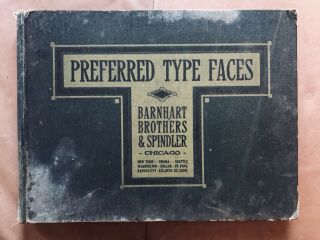 Rare 1913 Type Specimen - Barnhart Brothers & Spindler " Preferred Type Faces "