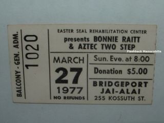 Bonnie Raitt Concert Ticket Stub 1977 Bridgeport Jai - Alai Rare Aztec Two Step