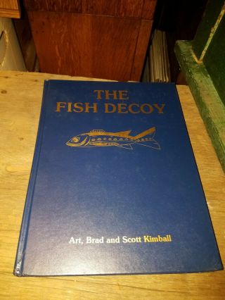 Rare Book " The Fish Decoy Vol 2 By Art,  Brad,  And Scott Kimball