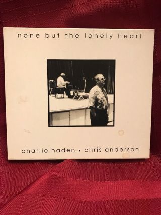 Charlie Haden Chris Anderson None But The Lonely Heart Cd Jazz Naim Rare Htf
