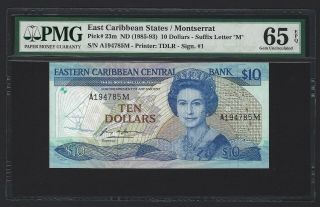 1985 East Caribbean States $10 Dollars - Montserrat,  Rare,  Pmg 65 Epq Unc P - 23m