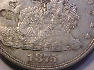 1875 S TRADE DOLLAR HIGH XF - AU WITH CHOP MARKS GREAT RARE COIN 27.  2gm 3