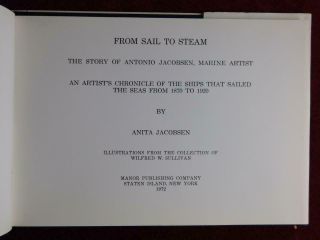 ANTONIO JACOBSEN: MARINE ART,  SAIL to STEAM/PAINTINGS SHIPS/RARE 1972 SIGNED 3
