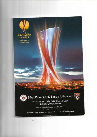 10/7/2014 Europa League Rare Sligo Rovers V Banga Of Lithuania