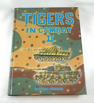 Tigers In Combat Vol.  2 By Wolfgang Schneider (rare Hardcover)