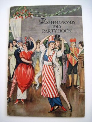 Rare 1915 Dennison Party Booklet W/ Bright Colored Cover & Costume Party