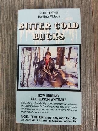Noel Feather Bittercold Bucks Vhs.  Hunting Rare Item.  Buy Now Whitetail