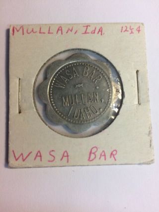 Wasa Bar,  Mullan,  Idaho Id 12 1/2 Cent Trade Token Rare John Rantala 1914