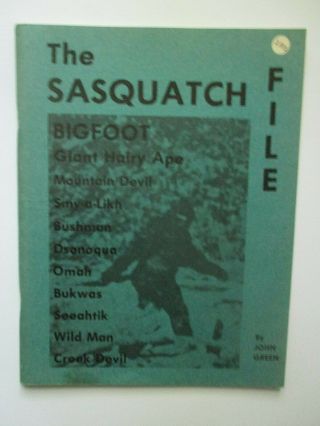 The Sasquatch File By John Green 1st Edition Rare Cryptozoology Bigfoot