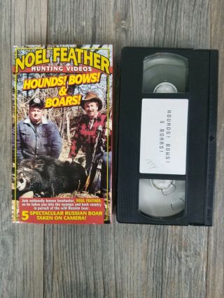 Noel Feather HOUNDS,  BOWS & BOARS VHS.  HUNTING RARE ITEM BUY NOW BOWHUNTING 3