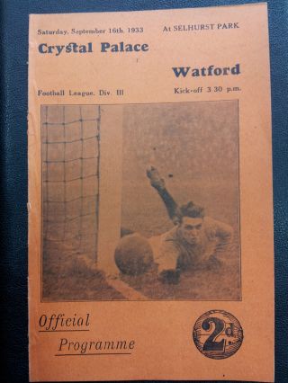 1933/34 Football Programme - Crystal Palace V Watford (rare)