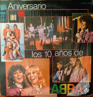 Abba - " Aniversario Los 10 Años De Abba " Very Rare Mexican Lp Spanish Songs