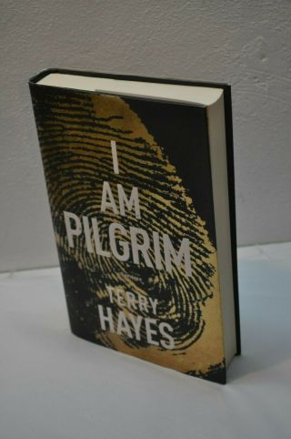 Terry Hayes I Am Pilgrim Rare 1st Edition / 1st Printing Hardcover