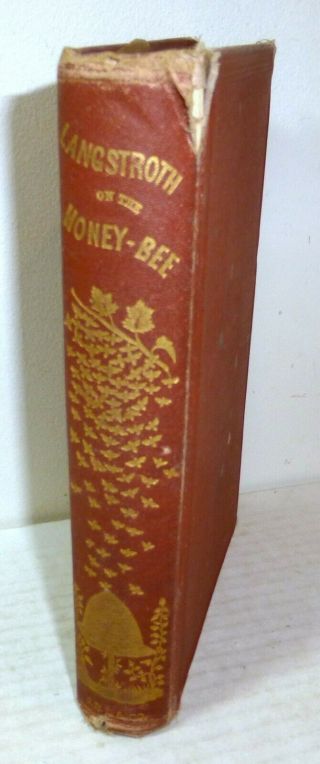 Rare 1879 " A Practical Treaties On The Hive And Honey - Bee " Langstroth Book,  Old