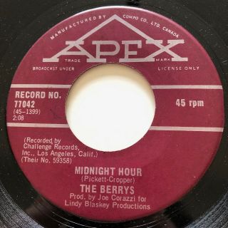 Garage The Berrys Midnight Hour Apex 45 Very Rare Canadian Pressing