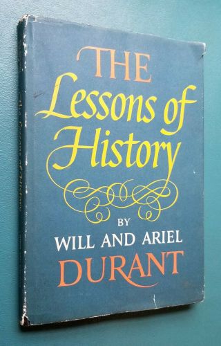 The Lessons Of History By Will And Ariel Durant Signed 1968 Hardcover Dj Rare