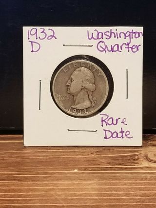 1932 D Washington Quarter - Rare Date