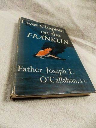Rare Collectible Book I Was A Chaplain On The Franklin - Uss Franklin Aircraft Ca