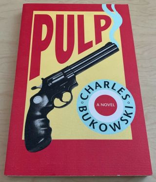 Charles Bukowski Pulp (1994) Softcover Black Sparrow First Edition Rare