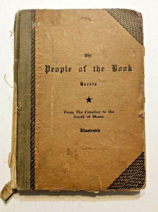 Extremely Rare 1922 The People Of The Book Vol 1 (1922,  Hardcover) Bible History