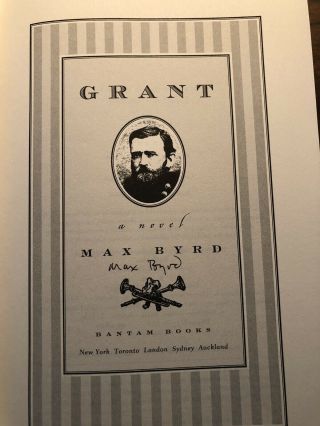 Rare Civil War President Ulysses S.  Grant Novel Max Byrd Signed 1st Ed. ,  Dj