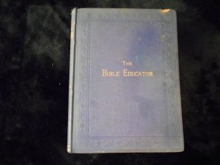 A RARE COMPLETE 4 VOLUME SET: The Biblical Educator Edited by E.  H.  Plumtre 2