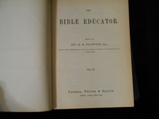 A RARE COMPLETE 4 VOLUME SET: The Biblical Educator Edited by E.  H.  Plumtre 5