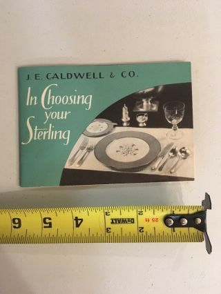 RARE Vintage J.  E.  Caldwell & CO.  Book Pamphlet In Choosing Your Sterling 2