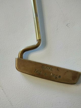 " Rare " Burke Zing - A - Ling Rare 1940s Brass Putter Unusual Head Shaft Collectible.