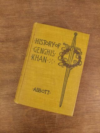 1903 History Of Genghis Khan Jacob Abbott Rare Illustrated Antique Victorian Era