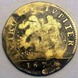 Colonial Coin From The 17th Century Dated 1670 Rare Jeton Showing King Louis Xvi