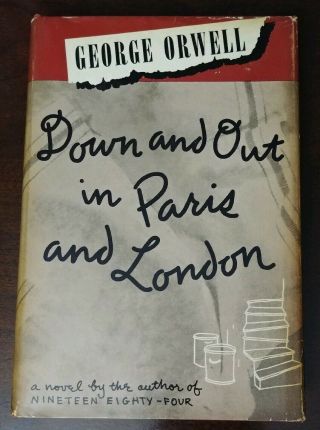 Down And Out In Paris And London George Orwell First Edition Edition Rare