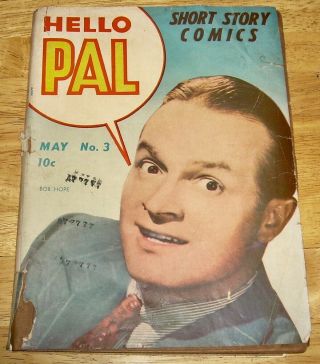 Hello Pal Comics 3 Rare Harvey Bob Hope Photo - Cover 1943 Ww2 - Era No Rsv