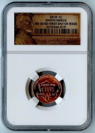 2010 - P Ngc Ms66 Rd First Day Issue Label Union Shield Penny Rare In 1st Day