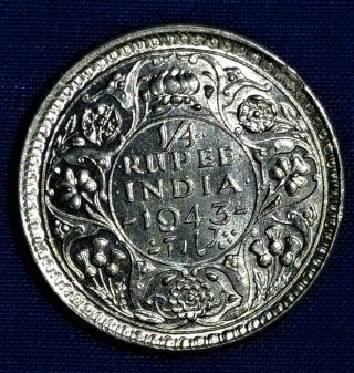 Rare British India Silver Coin King George Vi 1/4 Rupee 1943 Unc