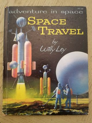 Rare Vintag 1958 Adventures In Space Travel Willy Ley Simon Schuster Polgreen Hc