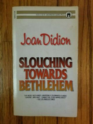 Slouching Towards Bethlehem Joan Didion (1981,  1st Ed) Rare Pb Modern Classic