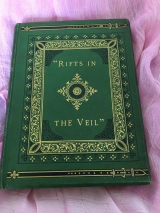 Rifts In The Veil 1878 Spiritualism Book Very Rare First Edition Extremely Rare